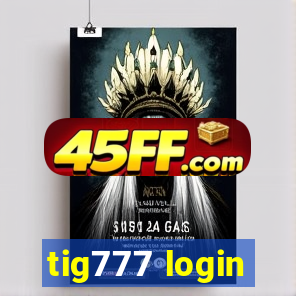 tig777 login